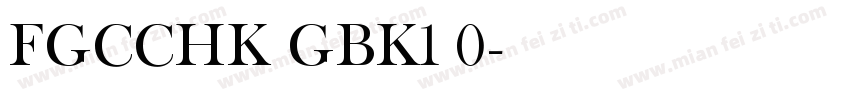 FGCCHK GBK1 0字体转换